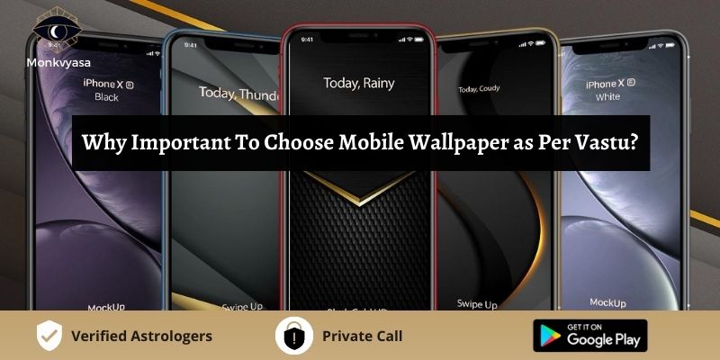 Which Wallpaper Is Best For Mobile According To Vastu